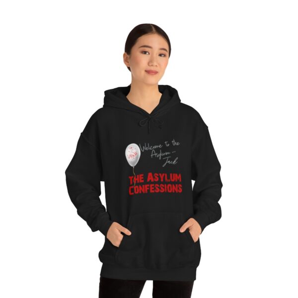 Welcome to the Asylum... Hooded Sweatshirt - Image 3