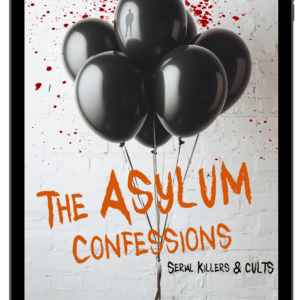 The Asylum Confessions: Killers & Cults ebook