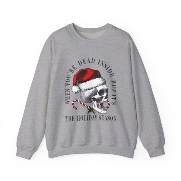 But it's the Holiday Season: Skeleton Santa Sweatshirt - Image 13