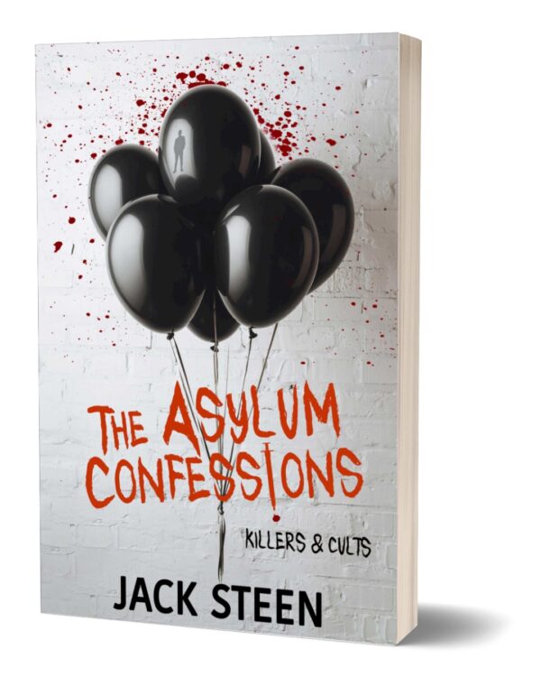 The Asylum Confessions-Killers & Cults Paperback #4