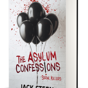 The Asylum Confessions: Serial Killers Hardcover